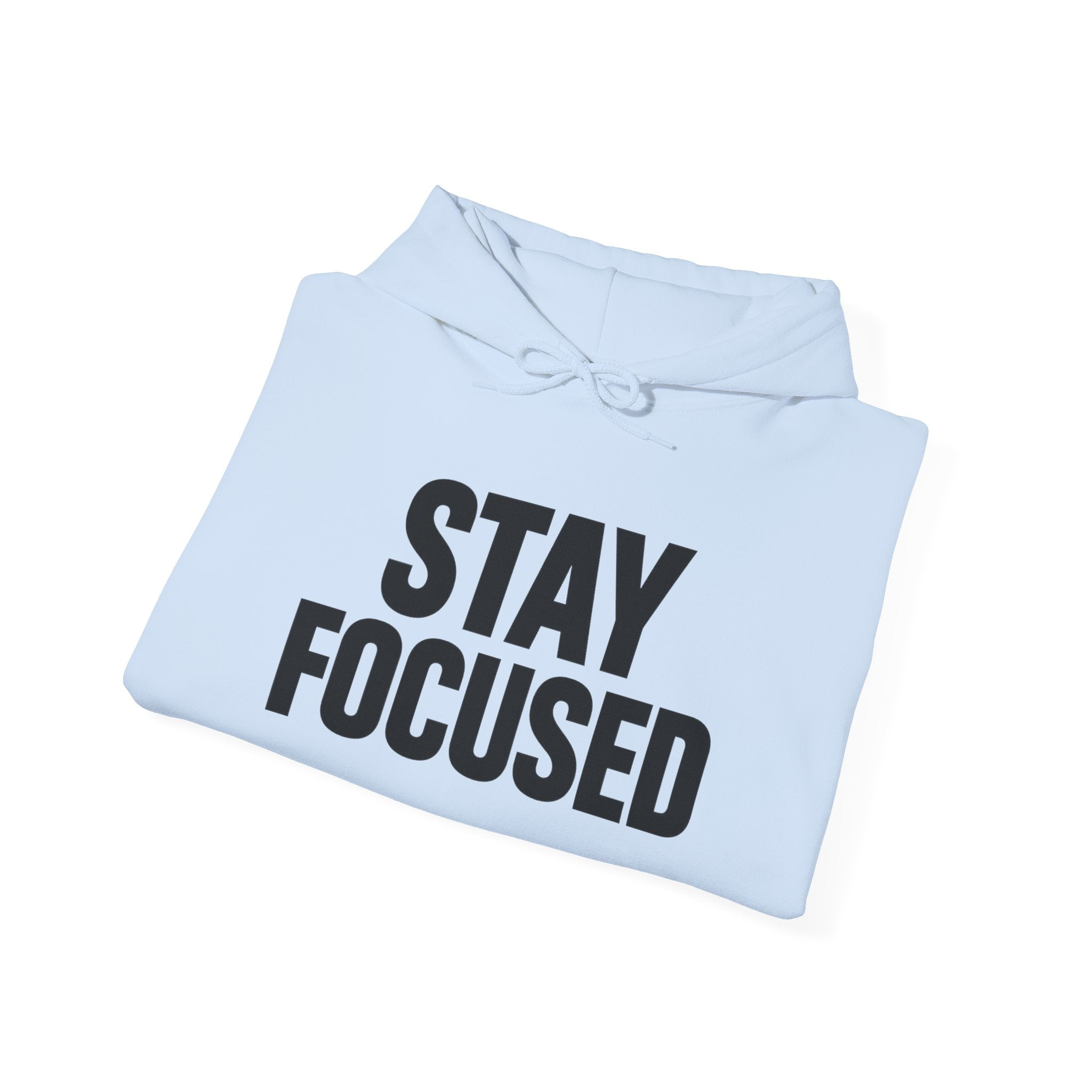 Hoodie — "Hood Up, Locked In / Stay Focused" Motivational Pullover
