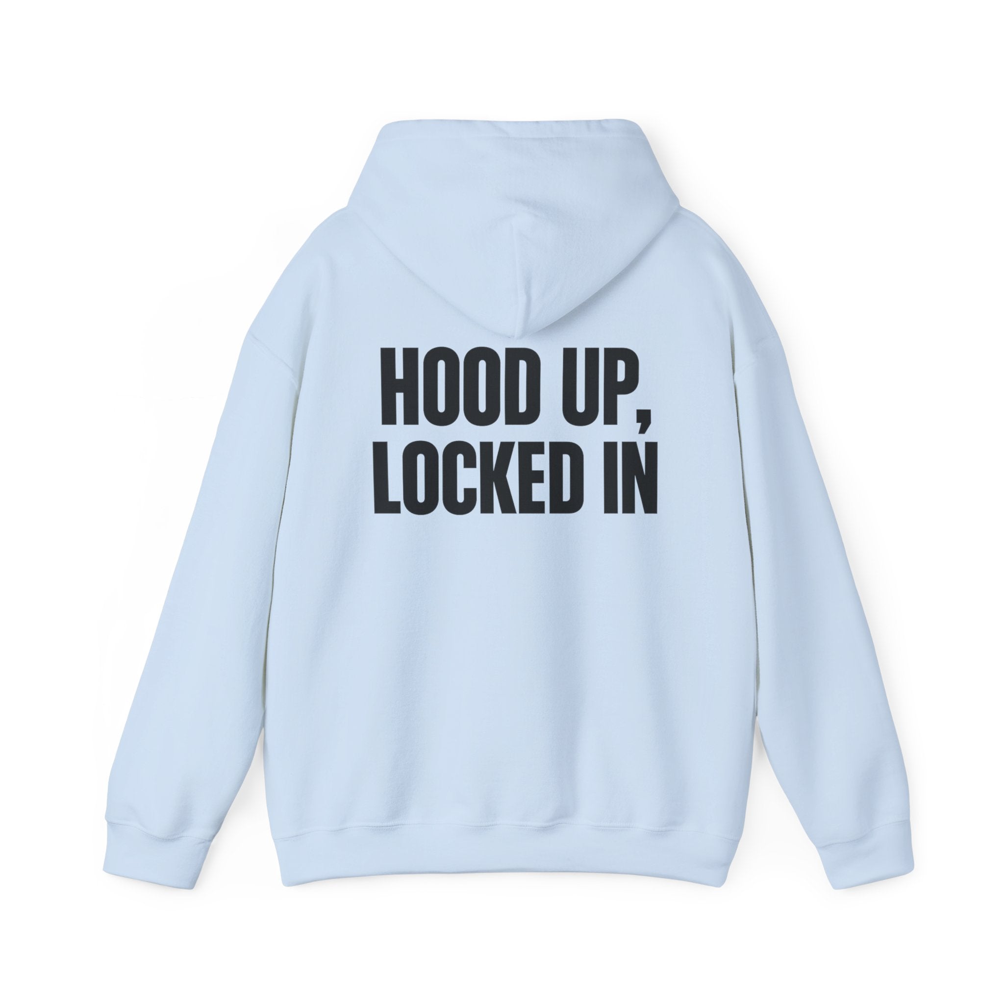 Hoodie — "Hood Up, Locked In / Stay Focused" Motivational Pullover