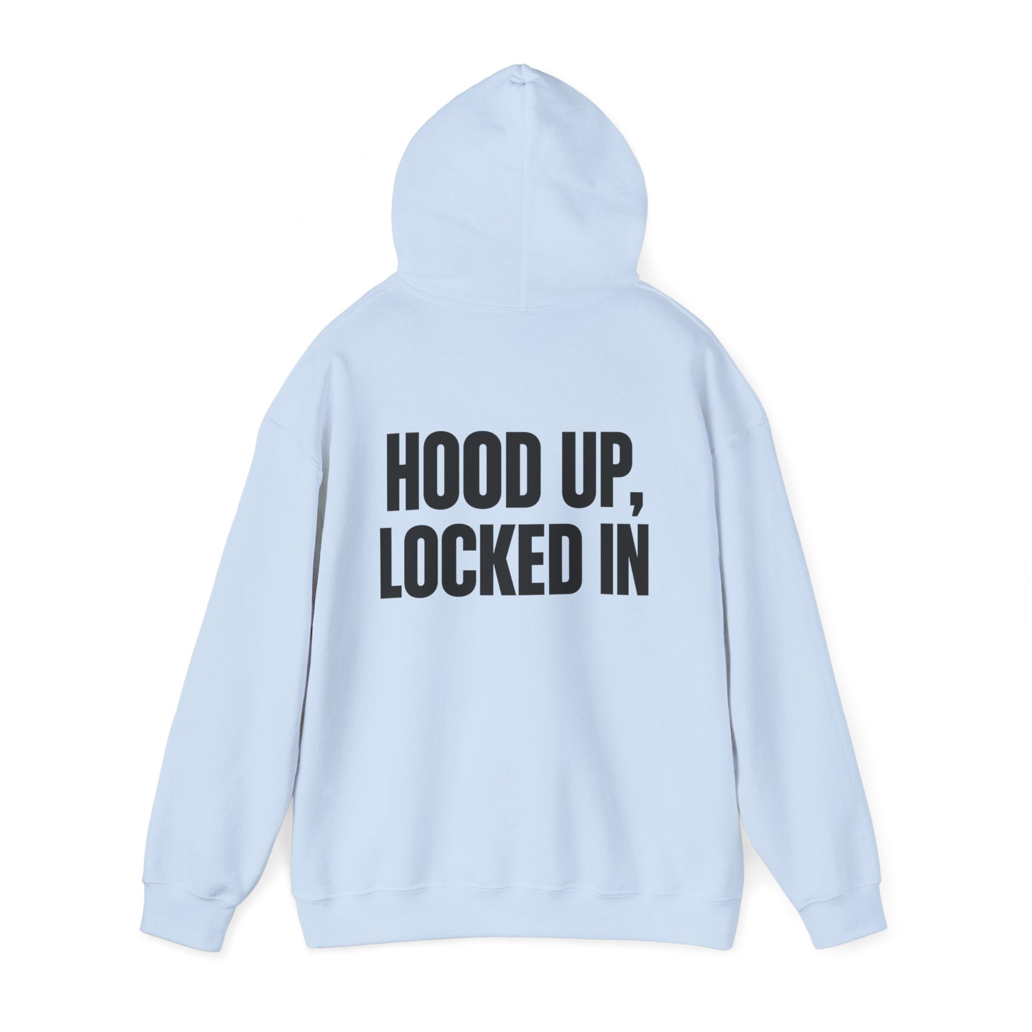 Hoodie — "Hood Up, Locked In / Stay Focused" Motivational Pullover