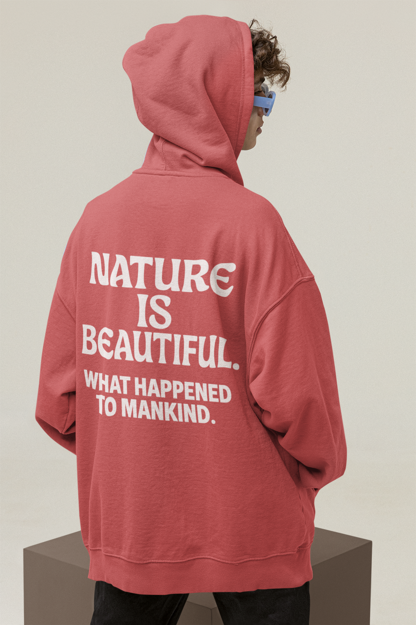 Nature Is Beautiful Hoodie — Tree Graphic Back with "Nature Is Beautiful. What Happened to Mankind." Statement